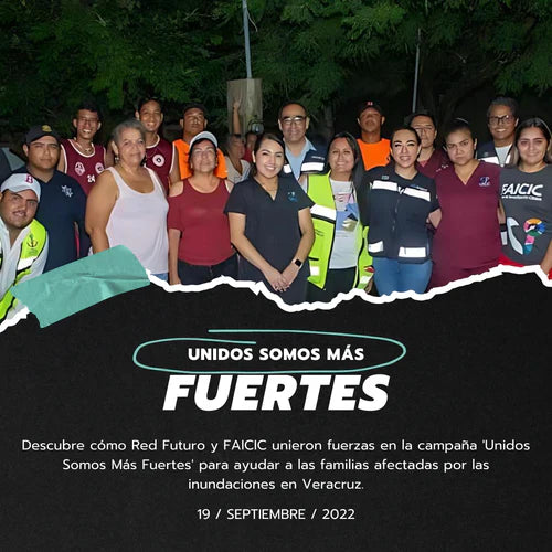 Unidos Somos Más Fuertes: Cómo Red Futuro y FAICIC Transformaron la Solidaridad en Acción en Veracruz